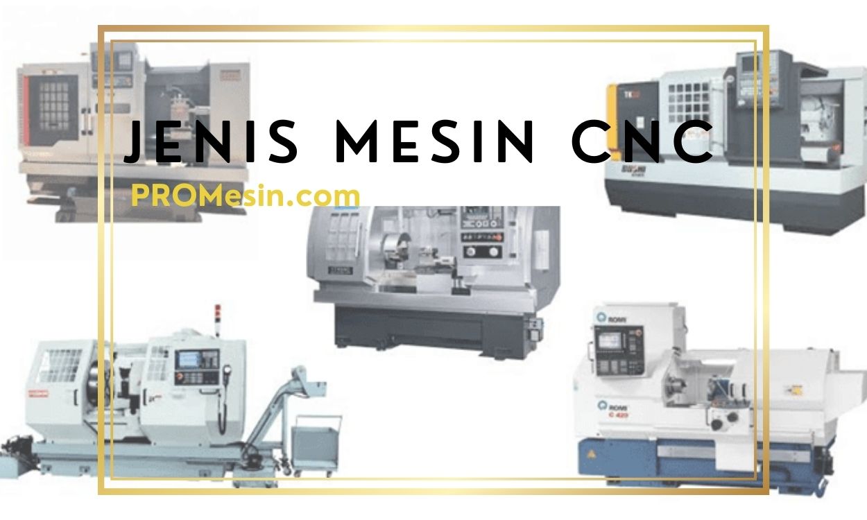 Jenis Mesin CNC